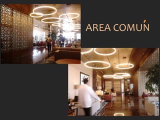 AREA COMUN
 