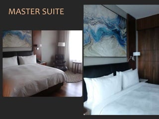 MASTER SUITE
 
