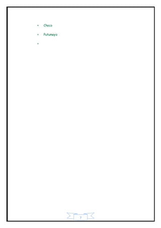7
 Choco
 Putumayo

 