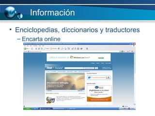 Información Enciclopedias, diccionarios y traductores Encarta online 