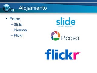 Alojamiento Fotos Slide Picassa Flickr 