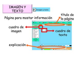 IMAGEN Y TEXTO Página para mostar información cuadro de imagen cuadro de texto título de la página explicación 