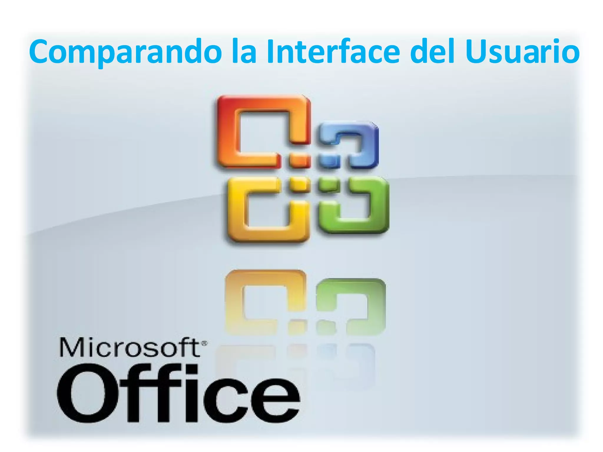 Comparando la Interface del Usuario 