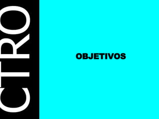CTRO OBJETIVOS 