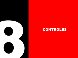 8 CONTROLES 