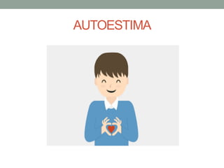 AUTOESTIMA
 