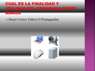  Hacer Cortos Videos O Propagandas
 