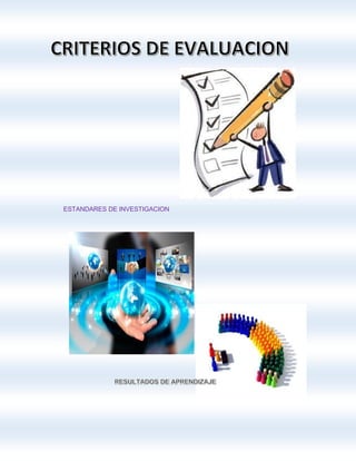 ESTANDARES DE INVESTIGACION
 
