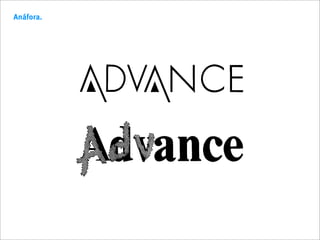 Anáfora.
 