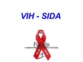 VIH - SIDA 