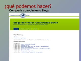 ¿qué podemos hacer? Compartir conocimiento Blogs 