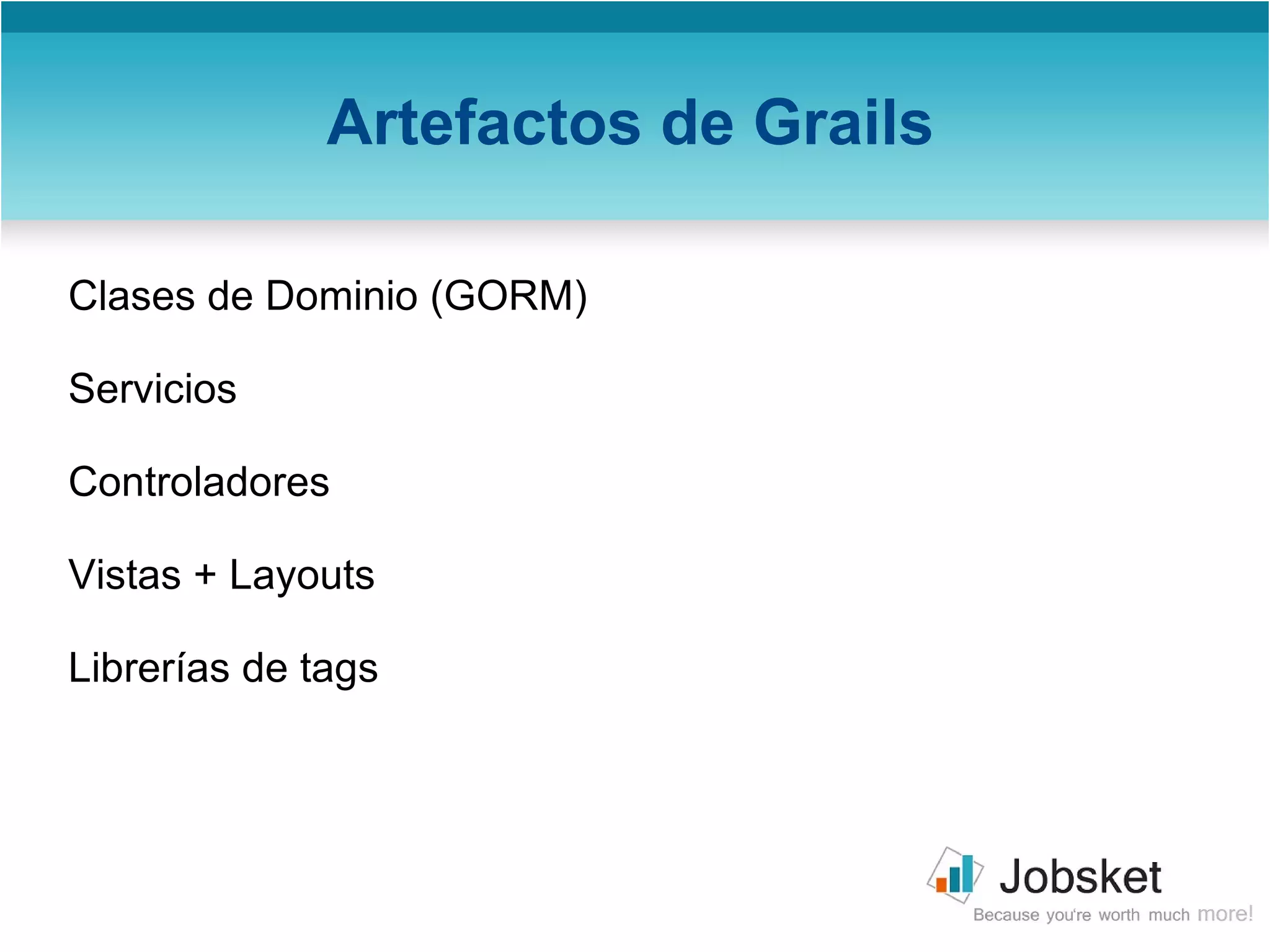 Inspirado en Ruby on Rails. 