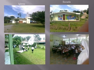 Escuela
Iglesia
 