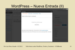 WordPress – Nueva Entrada (II)




Por Luis Pérez Alcaide - 8/2/2012   Taller básico sobre WordPress, Twitter y Facebook -...