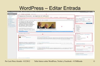 WordPress – Editar Entrada




Por Luis Pérez Alcaide - 8/2/2012   Taller básico sobre WordPress, Twitter y Facebook - #15...