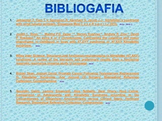 1.   Jebasingh F, Paul T V, Spurgeon R, Abraham S, Jacob J J. Klinefelter’s syndrome
     with renal tubular acidosis. Singapore Med C a s e R e p o r t J 2010. Atrás Atrás 2


2.   Judith L. Ross 1 2 *, Martha P.D. Zeger 1 2, Harvey Kushner 3, Andrew R. Zinn 4, David
     P. Roeltgen 5. An extra X or Y chromosome: Contrasting the cognitive and motor
     phenotypes in childhood in boys with 47,XYY syndrome or 47,XXY Klinefelter
     syndrome. Atrás


3.   Wiley Inter Science. Structural and functional neuroimaging in Klinefelter (47,XXY)
     syndrome: A review of the literature and preliminary results from a functional
     magnetic resonance imaging study of language Atrás


4.   Bidder Sean, Joseph David. Prostate Cancer Following Testosterone Replacement
     In Klinefelter Syndrome. Anz Journal Of Surgery. Biomedical Reference
     Collection: Comprehensive Atrás


5.   Geraldin Celini, Lemire Emanuelli, Alos Nathalie, Deal Chery, Hout Celine.
     Comparison of Adolescents with Klinefelter Syndrome according to the
     Circumstances of Diagnosis: Amniocentesis versus Clinical Signs. Hormone
     Research. Biomedical Reference Collection: Comprensive. Atrás
 
