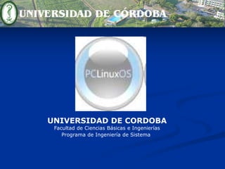 UNIVERSIDAD DE CORDOBA Facultad de Ciencias Básicas e Ingenierías Programa de Ingeniería de Sistema 