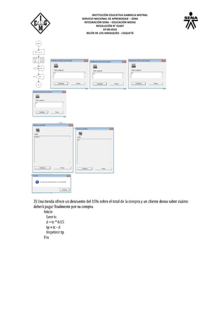 INSTITUCIÓN EDUCATIVA GABRIELA MISTRAL
SERVICIO NACIONAL DE APRENDIZAJE – SENA
INTEGRACIÓN SENA – EDUCACIÓN MEDIA
RESOLUCIÓN N° 01047
07:09:2010
BELÉN DE LOS ANDAQUÍES - CAQUETÁ
 