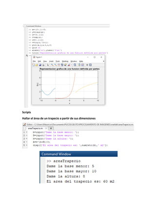 Scripts
Hallar el área de un trapecio a partir de sus dimensiones
 