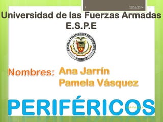 Universidad de las Fuerzas Armadas
E.S.P.E
02/05/2014
ANA-PAMELA
1
 