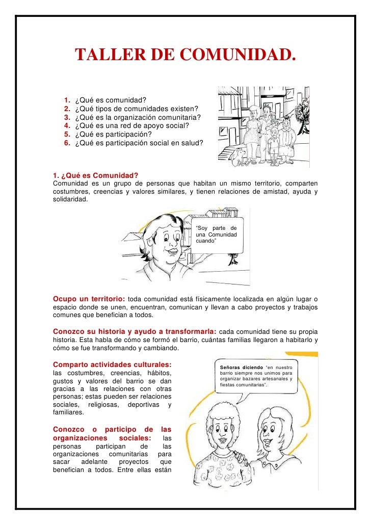 TALLER DE COMUNIDAD. 1. ¿Qué es comunidad? 2. ¿Qué tipos de comunidades existen? 3. ¿Qué es la organización co...