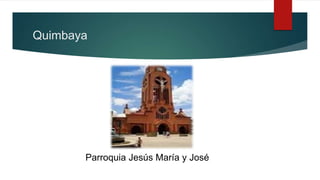 Quimbaya
Parroquia Jesús María y José
 