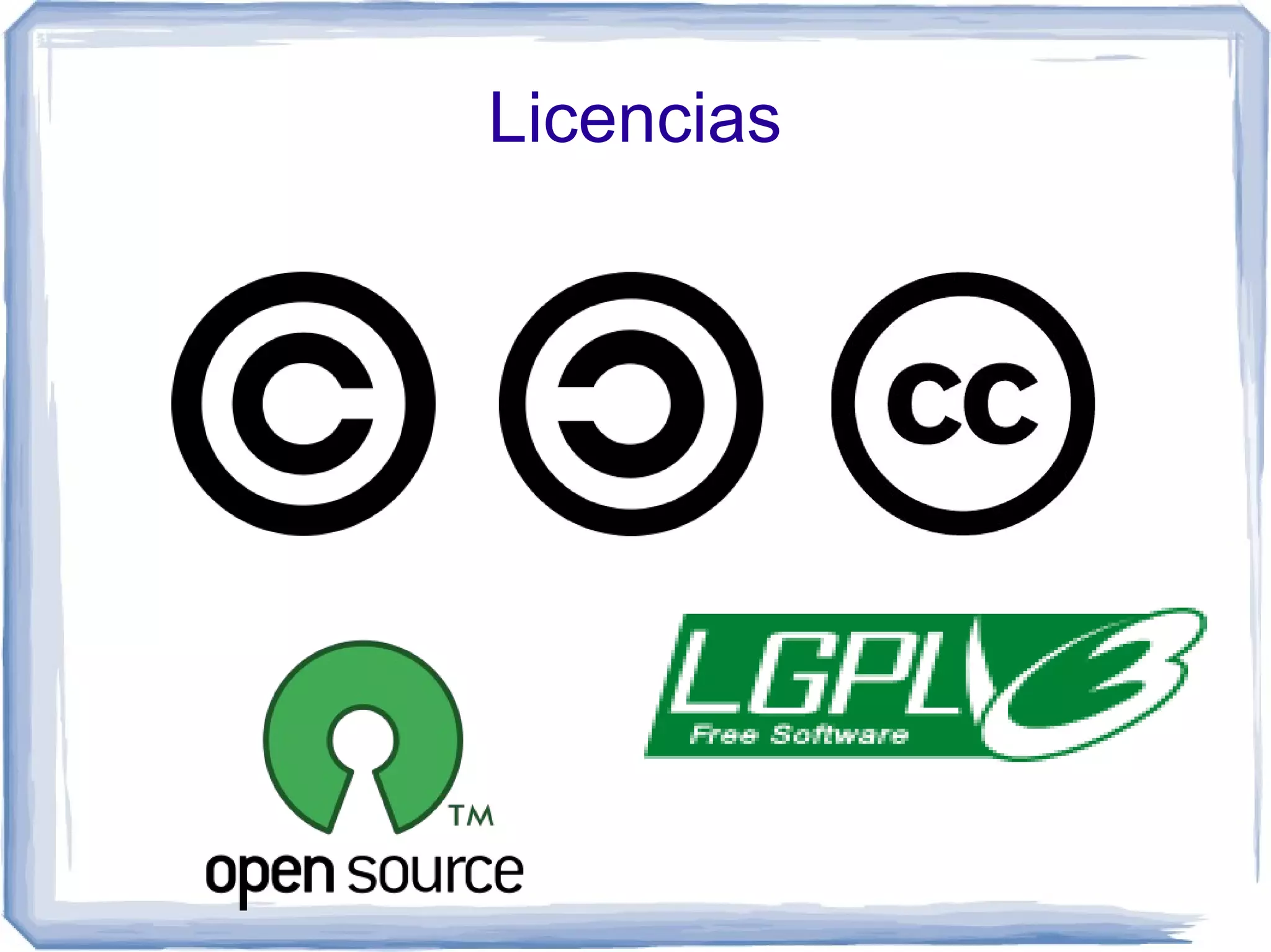 Licencias
 