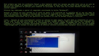 Bien primero que todo los profesores Manuel y Alex hablaron sobre las vacunas que debe tener una pc en caso de
que un virus ataque a el computador o a el sistema operativo, en este caso fue el “virus de acceso directo”.
Entonces nos separaron en parejas para elaborar la actividad, en este caso nos hicimos Andreas Jaimes Diaz y yo
(Victor Zapata).
Entonces hay comenzamos a operar el computador presionando la teclas “Windows+R”.
Después se habría una mini pestaña en la parte de abajo a la izquierda de la pantalla del pc que nos daba la
opción de escribir un diálogo y teníamos que escribir lo siguiente en ella: “MSCONFIG”. Después de haber hecho
este procedimiento nos aparecerá una ventana a la cual vamos a buscar arranque y lo seleccionaremos, también
seleccionamos seleccionar red y nos aparecerá una ventana a la cual le daremos aceptar y reiniciar.
Listo... Después de este procedimiento nuestro pc entrara en modo seguro. En este modo se inhabilitó el cursor,
por lo cual no nos dejó otra opción que usar el teclado, usando la tecla TAB y las flechas del ordenador nos
iremos a la carpeta de nuestra USB y le presionamos a el archivo llamado “ELIMINAR”.bat que nos abrirá unos
comandos a los cuales cerraremos presionando cualquier tecla, luego haremos lo mismo pero con el archivo llamado
“repararmugen.bat” y haremos lo mismo que con el anterior archivo, presionaremos cualquier tecla y lo cerraremos.
 
