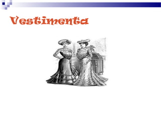 Vestimenta
 