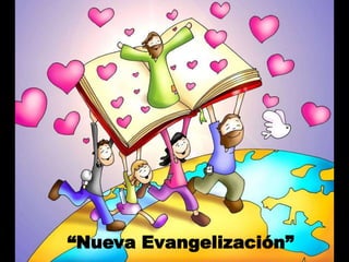 “Nueva Evangelización”
 