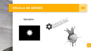 ESCALA DE GRISES
▪ Ejemplos
34
 