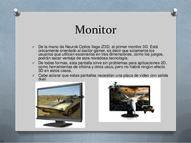 MonitorO De la mano de Neurok Optics llega iZ3D, el primer monitor 3D. Está  únicamente orientado al sector gamer, es deci...
