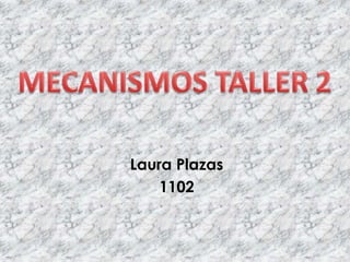 Laura Plazas
1102
 
