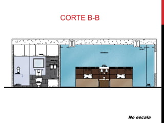 CORTE B-B




            No escala
 