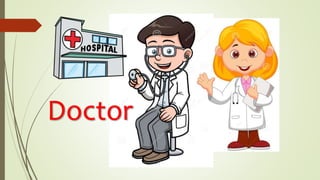 Doctor
 