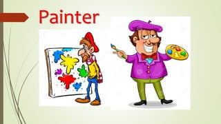 Painter
 