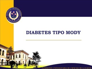 DIABETES TIPO MODY TALLER 4 | PPT | Diabetes | Diseases and Conditions