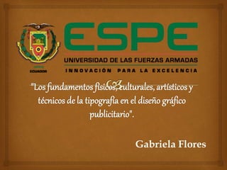 Gabriela Flores
 