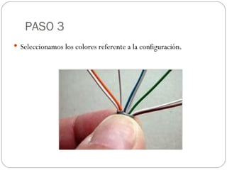 PASO 3 Seleccionamos los colores referente a la configuración. 