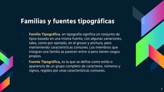 Familias y fuentes tipográficas
› Familia Tipográfica, en tipografía significa un conjunto de
tipos basado en una misma fuente, con algunas variaciones,
tales, como por ejemplo, en el grosor y anchura, pero
manteniendo características comunes. Los miembros que
integran una familia se parecen entre sí pero tienen rasgos
propios.
› Fuente Tipográfica, es la que se define como estilo o
apariencia de un grupo completo de caracteres, números y
signos, regidos por unas características comunes.
5
 