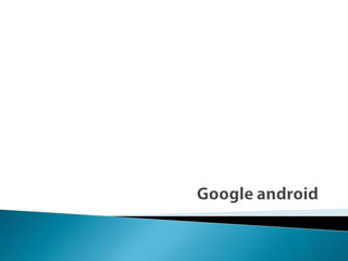 Google android