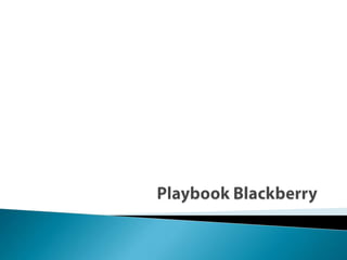 Playbook Blackberry