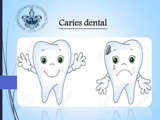 Caries dental
 