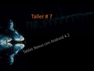 Taller # 7
 