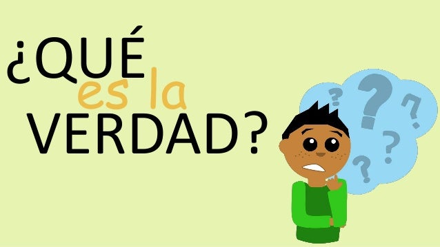 Resultado de imagen para la verdad