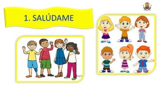 1. SALÚDAME
 