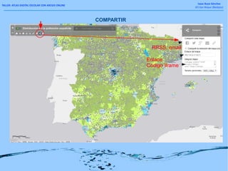 TALLER: ATLAS DIGITAL ESCOLAR CON ARCGIS ONLINE
Isaac Buzo Sánchez
IES San Roque (Badajoz)
COMPARTIR
RRSS, email
Enlace
Código iframe
 