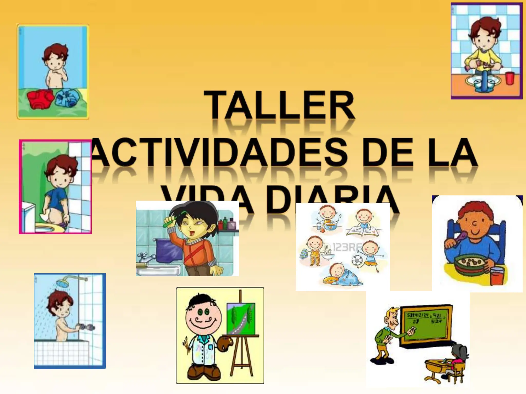 TALLER DE ACTIVIDADES DE LA VIDA DIARIA | PPT