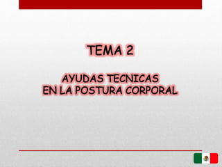 Taller ayudas tecnicas(postura) chipi sep(dia1)