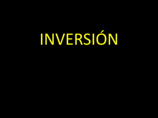 INVERSIÓN